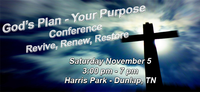 November 5 2016 – God’s Plan – Your Purpose  Conference